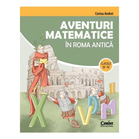 Aventuri matematice in Roma antica – clasele III-IV