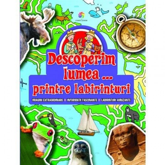 Descoperim lumea - Printre labirinturi