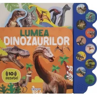 Carte cu 10 sunete - Lumea dinozaurilor