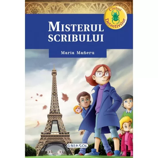 Clubul detectivilor - Misterul Scribului Clubul detectivilor - Misterul Scribului