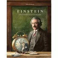 Einstein. Calatoria uimitoare a unui soricel in timp si spatiu