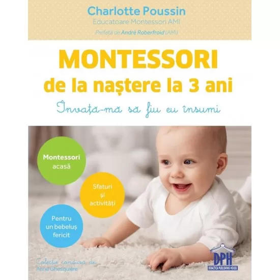 Montessori de la nastere la 3 ani Montessori de la nastere la 3 ani