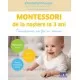 Montessori de la nastere la 3 ani Montessori de la nastere la 3 ani