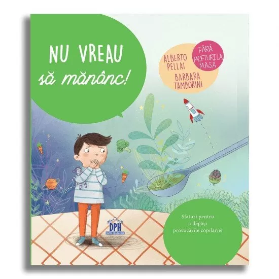 Nu vreau sa mananc! Nu vreau sa mananc!
