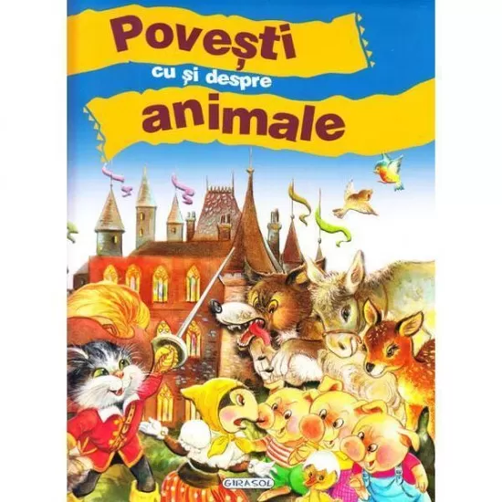 Povesti cu si despre animale Povesti cu si despre animale