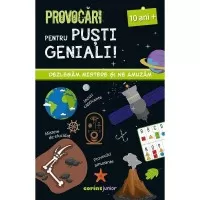 Provocari pentru pusti geniali – 10 ani