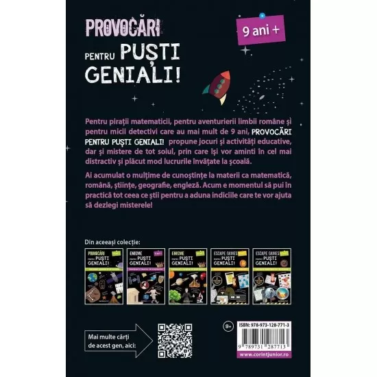 Provocari pentru pusti geniali – 9 ani Provocari pentru pusti geniali – 9 ani
